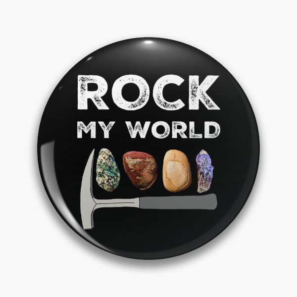 Item preview, ROCK MY WORLD - Geology Pick Hammer Rockhound Rockhounding  designed and sold by Laura Rucker - Cackling Chick.