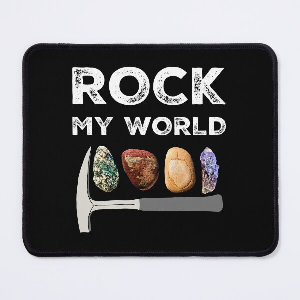 Item preview, ROCK MY WORLD - Geology Pick Hammer Rockhound Rockhounding designed and sold by Laura Rucker - Cackling Chick.