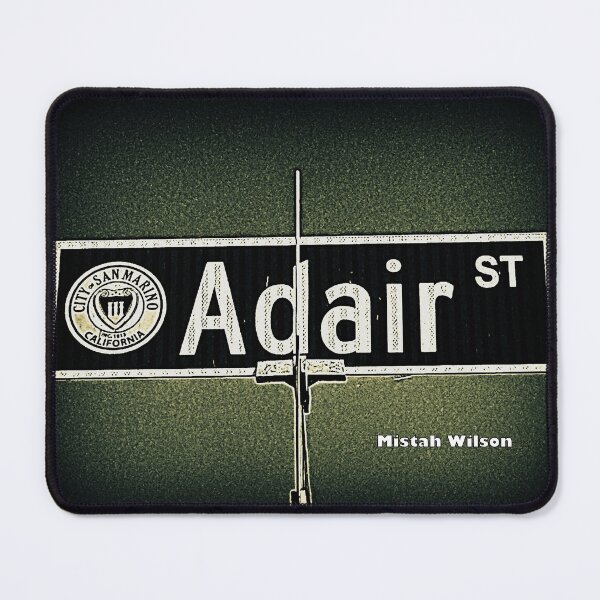 Item preview, Adair Street, San Marino, California by Mistah Wilson designed and sold by The Street Sign Store.