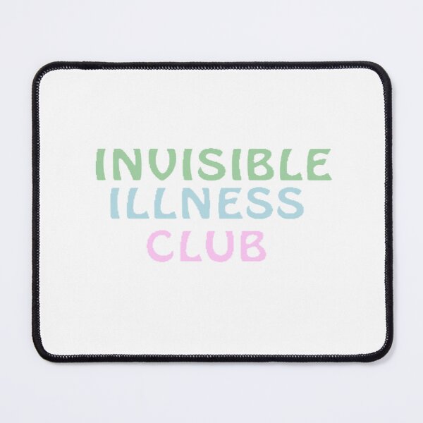 Item preview, Invisible Illness Club designed and sold by skyestudios18.
