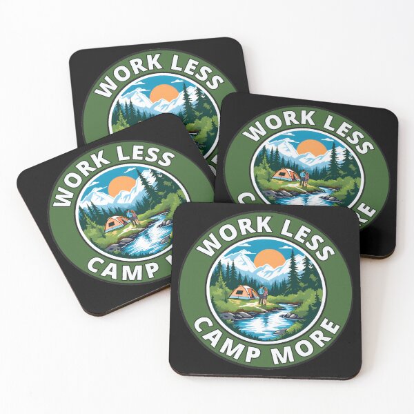 Item preview, Work Less, Camp More designed and sold by Gilby-Designs.