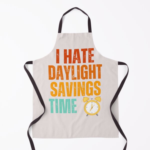 Item preview, I hate daylight saving time,funny saying designed and sold by erozzz.