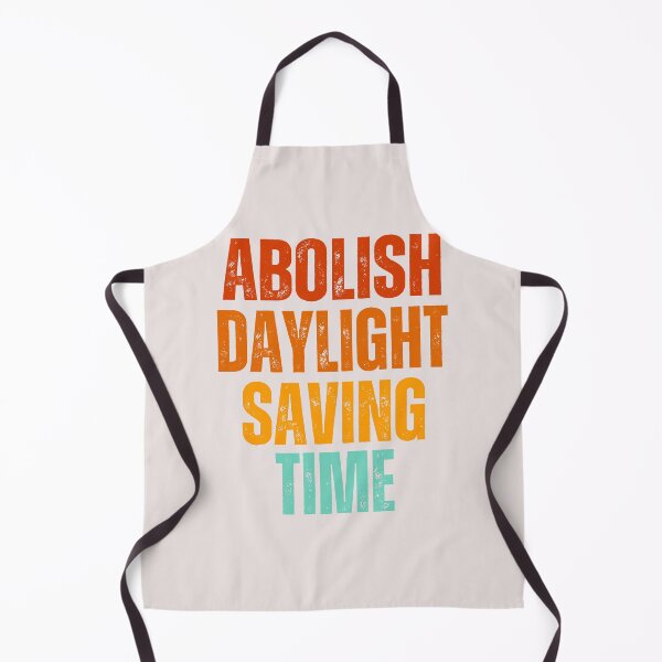 Item preview, Abolish daylight saving time,just saying designed and sold by erozzz.