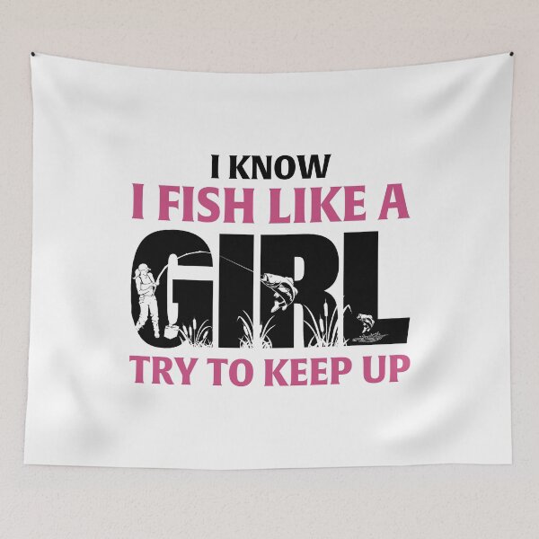 Item preview, I Know I Fish Like A Girl Funny Fishing Day Quote designed and sold by Vettulanh21.