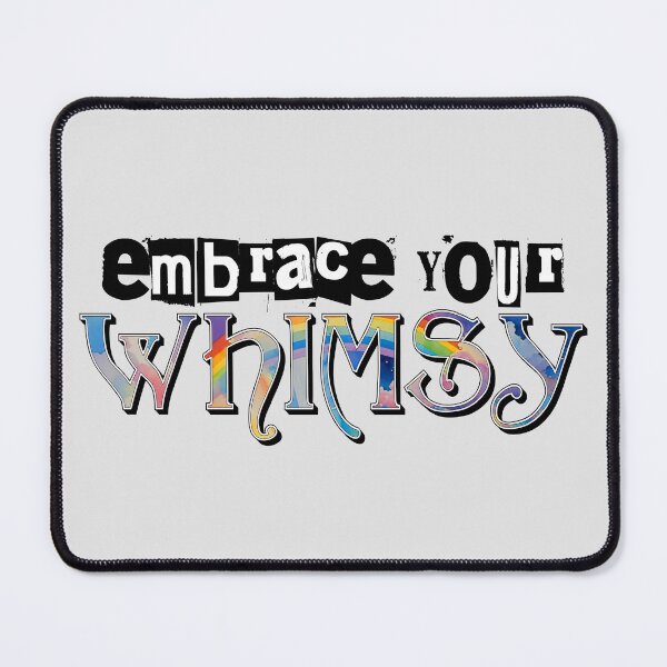 Item preview, Embrace Your Whimsy designed and sold by BovineDesignsCA.