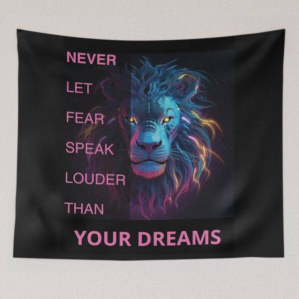 Item preview, NEVER LET FEAR SPEAK  LOUDER THAN YOUR DREAMS designed and sold by Cris888.