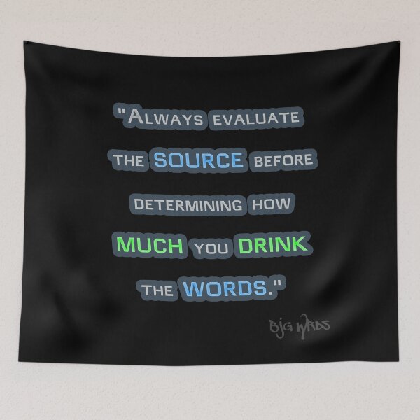 Item preview, "Always evaluate..." Quote 11/25/2023 designed and sold by BJGWRDS.