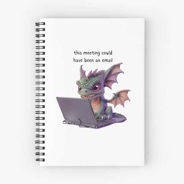 Item preview, Dragon - Meeting could have been an email - Snarky Funny designed and sold by kalyssa44.