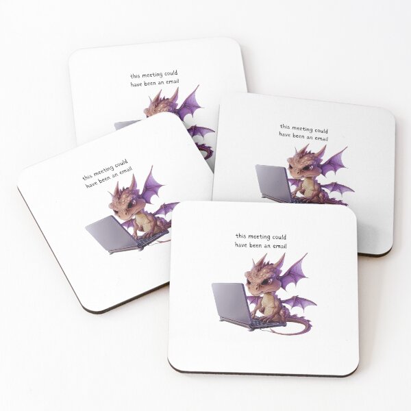 Item preview, Dragon - Meeting could have been an email - Snarky Funny designed and sold by kalyssa44.