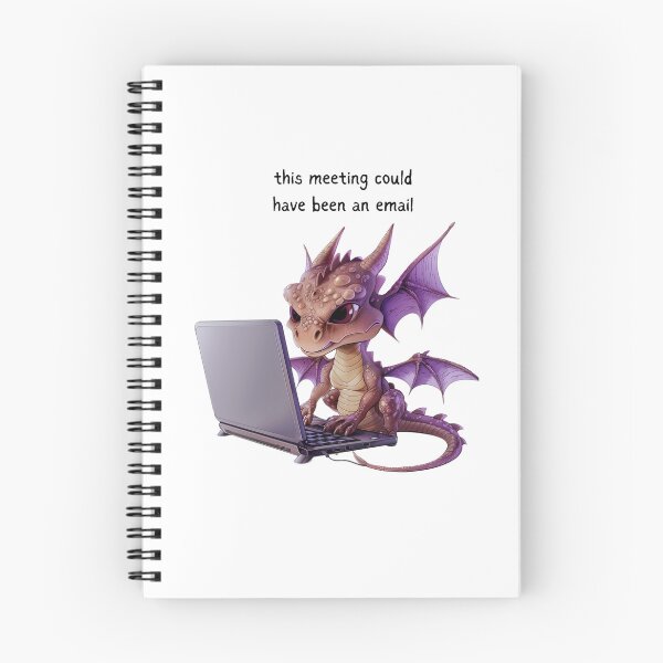 Item preview, Dragon - Meeting could have been an email - Snarky Funny designed and sold by kalyssa44.