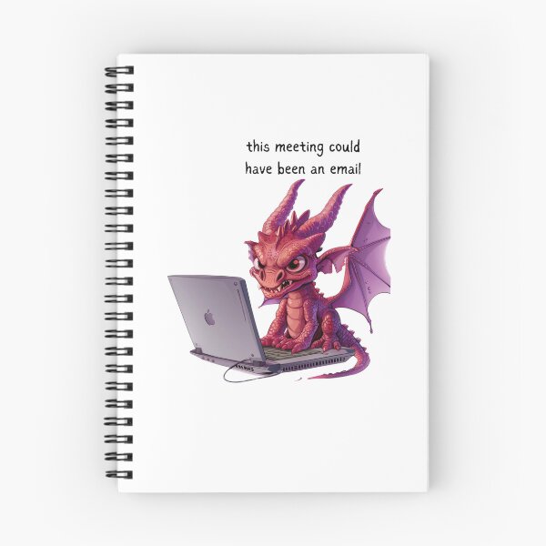 Item preview, Dragon - Meeting could have been an email - Snarky Funny designed and sold by kalyssa44.