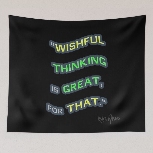 Item preview, "WISHFUL..." Quote 12/04/2023 designed and sold by BJGWRDS.