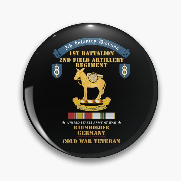 Item preview, 8th Infantry Division Scroll - 1st Bn, 2nd Field Artillery Regiment - Baumholder Germany - Cold War Vet w COLD SVC X 300 designed and sold by Military Insignia Products.