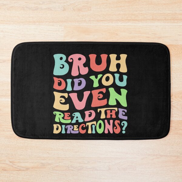 Item preview, Funny Bruh Did You Even Read The Directions Tie Dye designed and sold by Pitchou07.