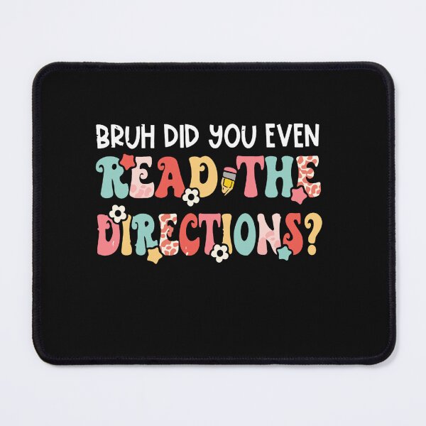 Item preview, Funny Bruh Did You Even Read The Directions Tie Dye designed and sold by Pitchou07.
