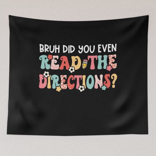Item preview, Funny Bruh Did You Even Read The Directions Tie Dye designed and sold by Pitchou07.