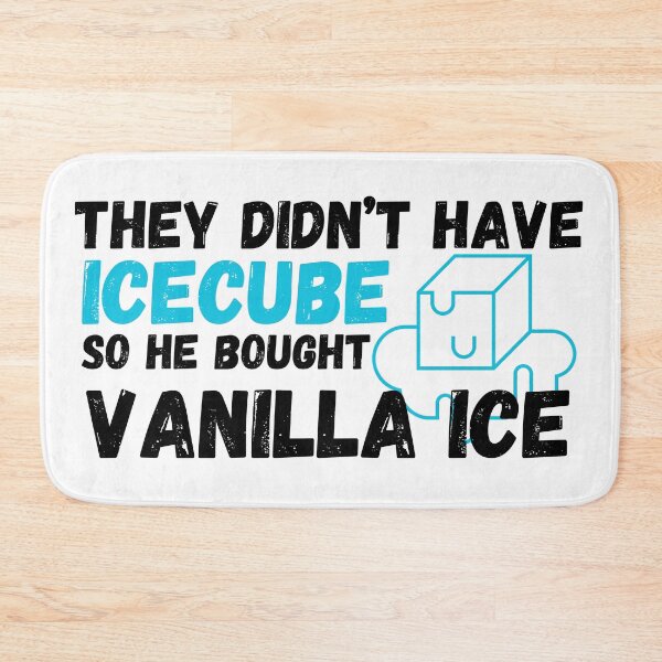 Item preview, THEY DIDN'T HAVE ICE CUBE designed and sold by yourgirlclaudia.