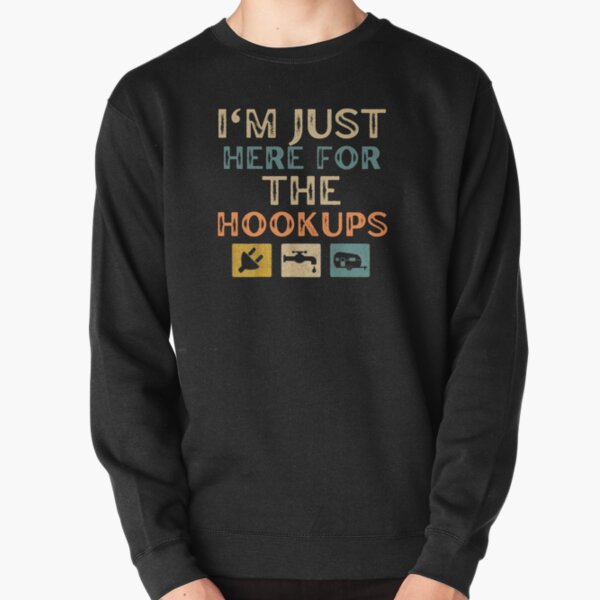 Hookups Hoodies & Sweatshirts for Sale