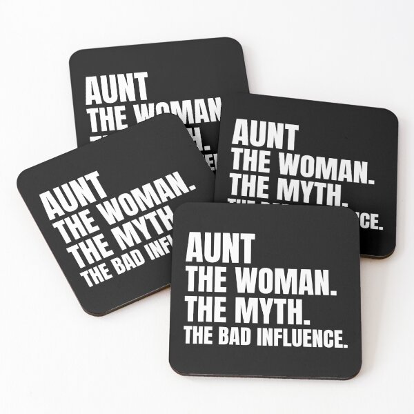 Item preview, Aunt The Women The Myth The Bad Influence designed and sold by Hairball-Pets.