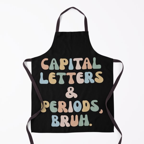 Item preview, Capital Letters and Periods Bruh, Bruh Teacher designed and sold by Pitchou07.