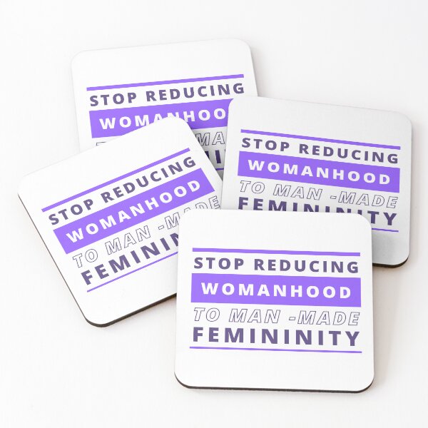 Item preview, Stop Reducing Womanhood to Man Made Femininity - Feminist Design designed and sold by WomaNation.