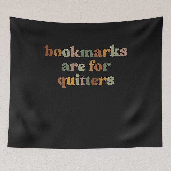 Item preview, Bookmarks Are For Quitters - Reading Lovers designed and sold by Pitchou07.