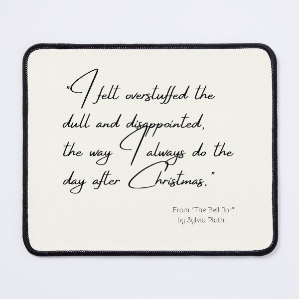 Item preview, A Quote about Disappointment from "The Bell Jar" by Sylvia Plath designed and sold by Poemit.