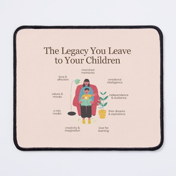 Item preview, The Legacy You Leave to Your Children designed and sold by TheFocusedShop.