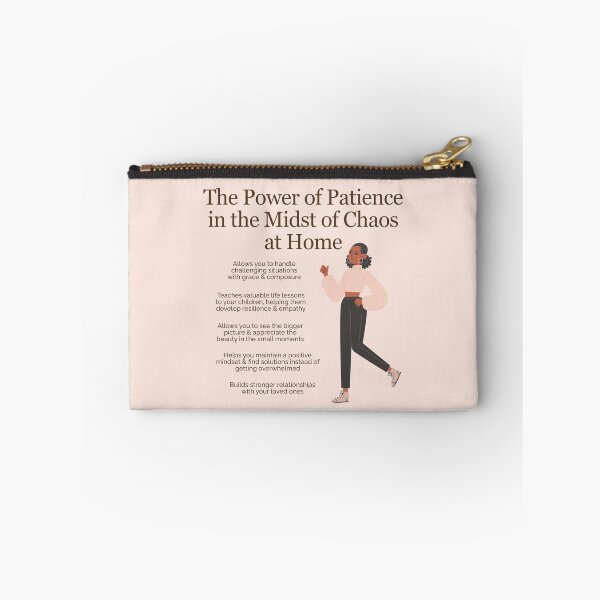 Item preview, The Power of Patience in the Midst of Chaos at Home designed and sold by TheFocusedShop.