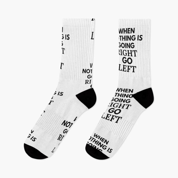 Item preview, When Nothing is Going Right Go Left designed and sold by Guess4best.
