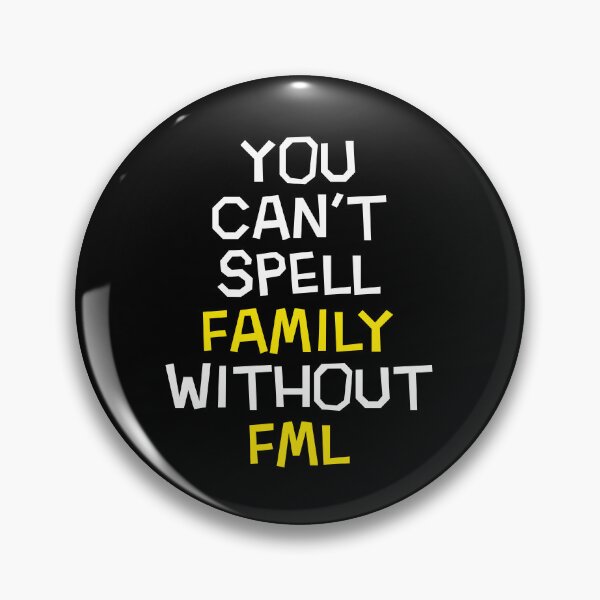 Item preview, Family FML friction funny sarcastic tension mom dad designed and sold by w1ckerman.