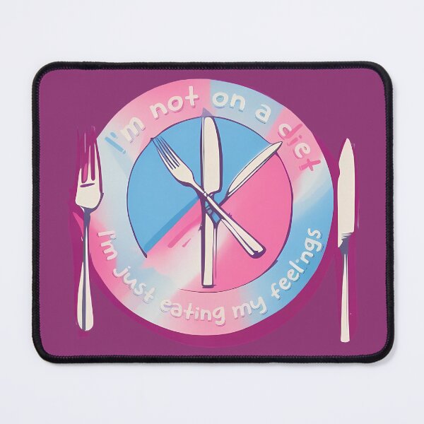 Item preview, I'm not on a diet, I'm just eating my feelings designed and sold by @ndrys.