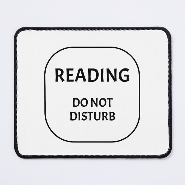 Item preview, Reading Do Not Disturb designed and sold by Inspirationmotivation.