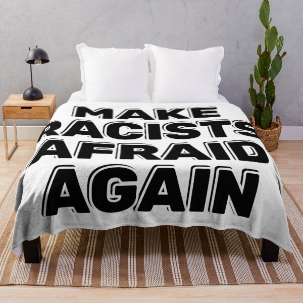 Item preview, Make racists afraid again  designed and sold by Inspirationmotivation.