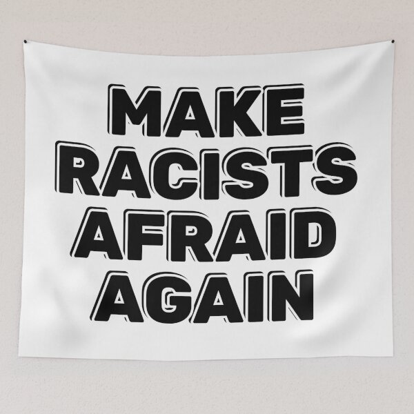 Item preview, Make racists afraid again  designed and sold by Inspirationmotivation.