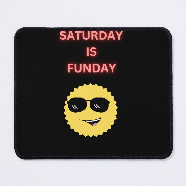 Item preview, Saturday is funday designed and sold by paintingshouse0.