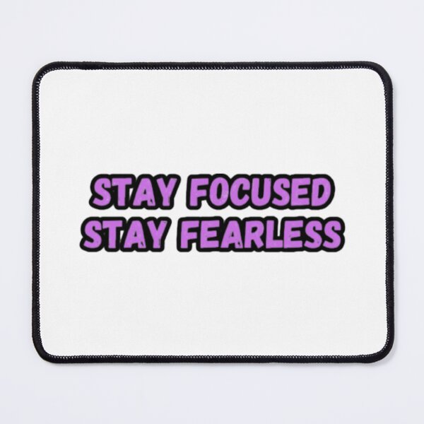 Item preview, Stay Focused Stay Fearless designed and sold by CapriCreatives.