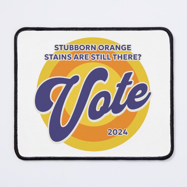 Item preview, Vote Removes Stubborn Orange Stains designed and sold by ValentinaHramov.