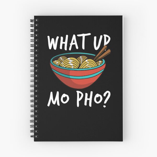 Item preview, What Up Mo Pho Funny Vietnamese Food Pho Gear designed and sold by DynamicDesign.