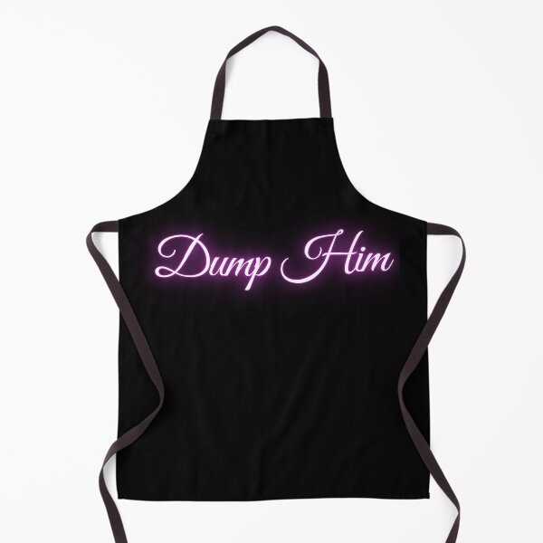 Item preview, Dump him designed and sold by BettySpicer.