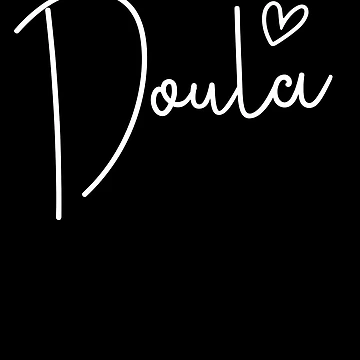 Imagen de la obra Doula Appreciation Birth Doula Midwife Midwives Doula Gear de DynamicDesign