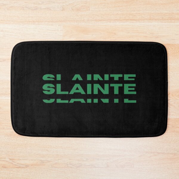 Item preview, SLAINTE designed and sold by printmala.