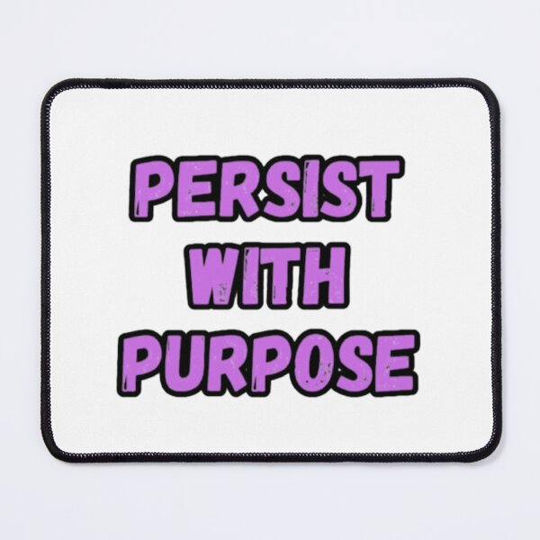 Item preview, Persist With Purpose designed and sold by CapriCreatives.