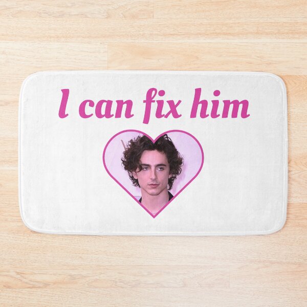 Item preview, I can fix him, Timothee Chalamet designed and sold by Zoarher.