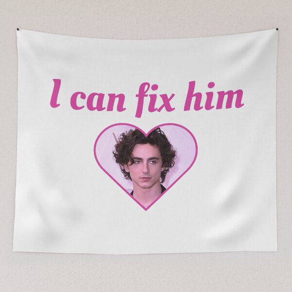 Item preview, I can fix him, Timothee Chalamet designed and sold by Zoarher.