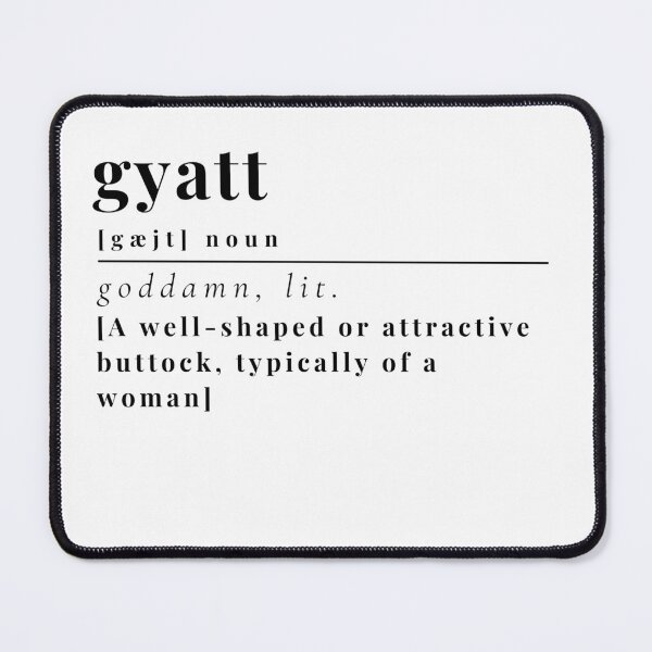 Item preview, Gyatt, Gyat, Goddamn Attractive woman, Gen Z slang, TikTok trends, trendy, trending, Y2K, Hot designed and sold by Gabriellina.