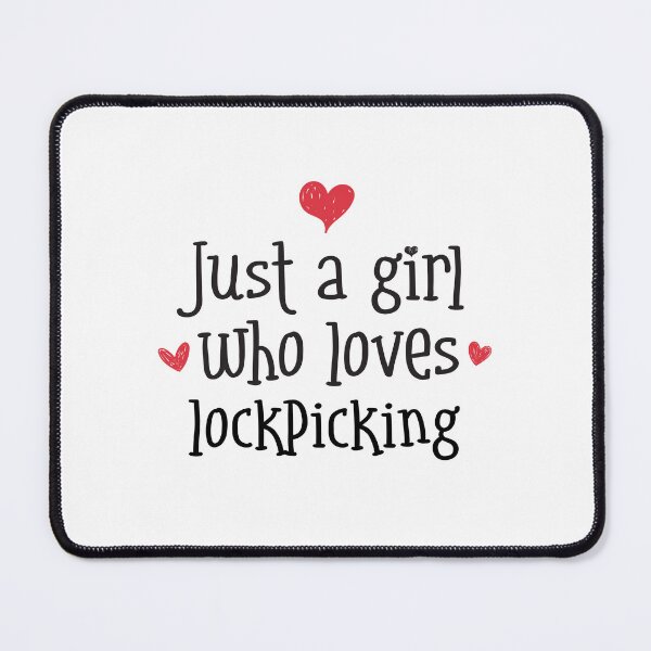 Item preview, Just A Girl Love Lockpicking Locks Tools Picking Keys Pins designed and sold by w1ckerman.