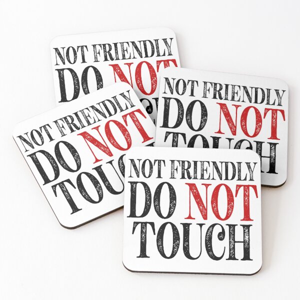 Item preview, Not Friendy. Do Not Touch. designed and sold by Angry Swan Designs.