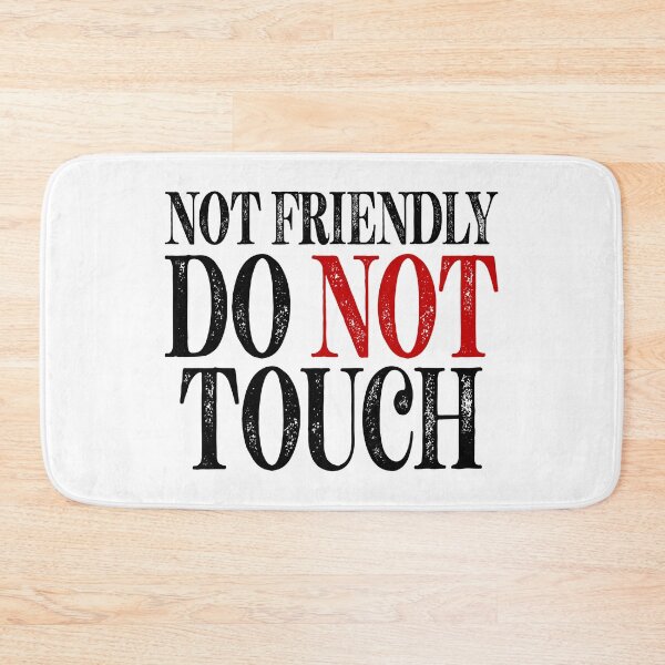 Item preview, Not Friendy. Do Not Touch. designed and sold by Angry Swan Designs.