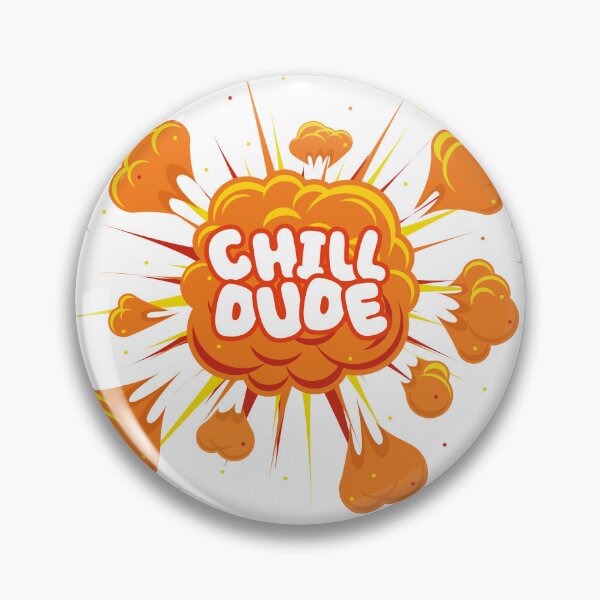Item preview, Chill dude explosion designed and sold by DragonflyLP.